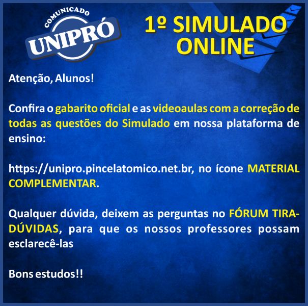 Comunicado: Questões comentadas do 1º simulado online Unipró 2020